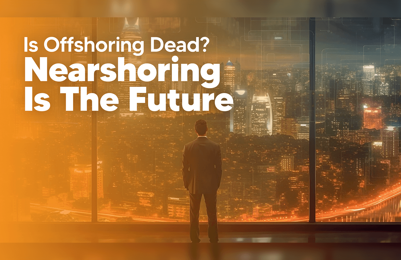 Is Offshoring Dead? How Mexico is Redefining Global Expansion